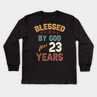 blessed by god for 23 years Kids Long Sleeve T-Shirt